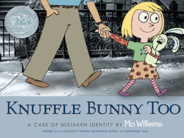 Knuffle Bunny Too: A Case of Mistaken Identity by Mo Willems